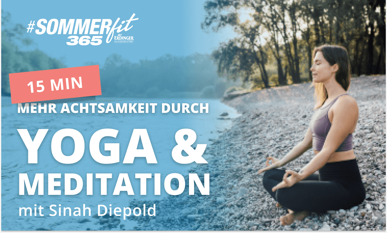 15 Min Yoga & Meditation mit Sinah Diepold | kurzer Yogaflow | Sommerfit365 mit ERDINGER Alkoholfrei