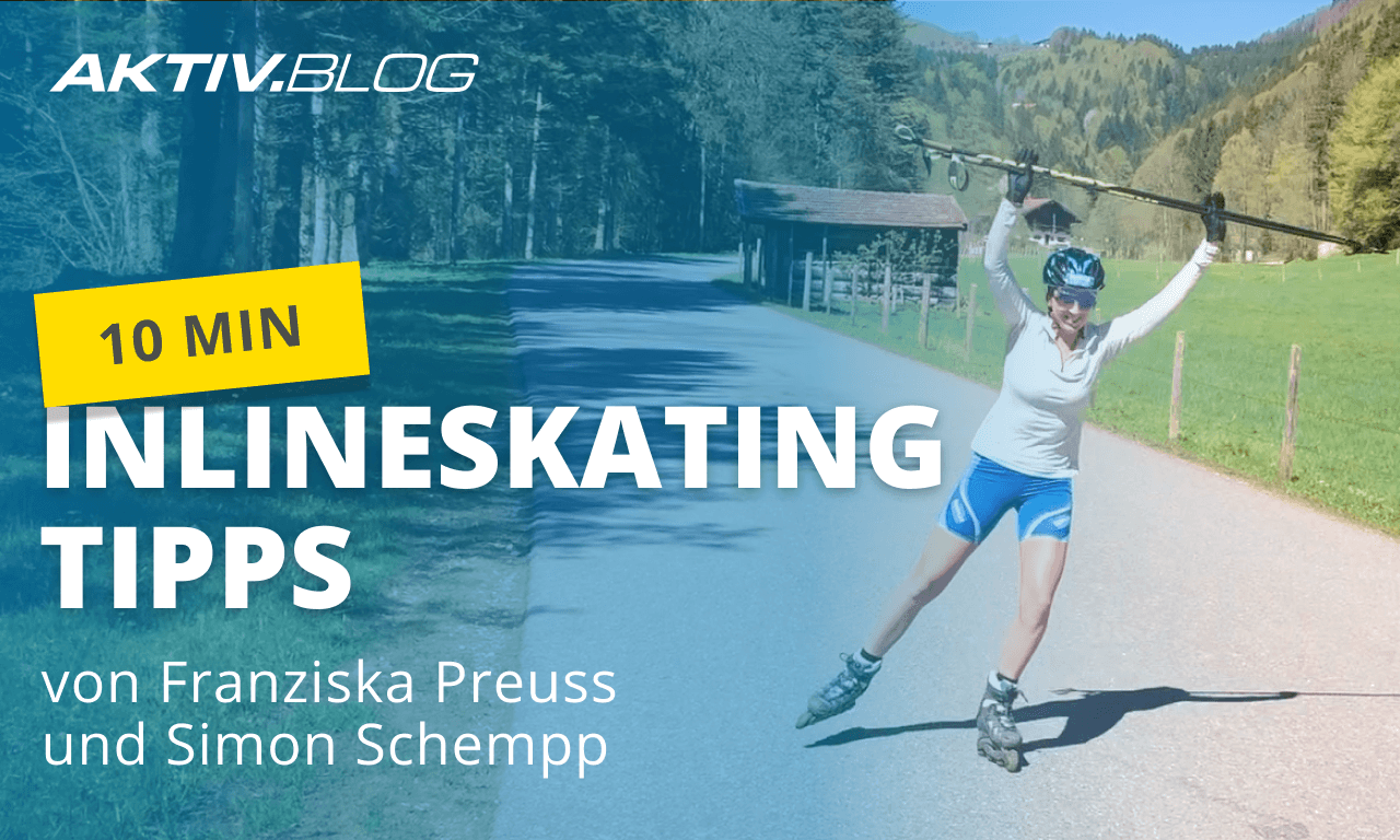 Inlineskating: Tipps von Franzi Preuss & Simon Schempp | Inliner-Training | ERDINGER Alkoholfrei